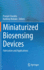 Miniaturized Biosensing Devices: Fabrication and Applications