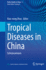 Tropical Diseases in China: Schistosomiasis