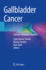 Gallbladder Cancer: Current Treatment Options