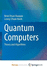 Quantum Computers