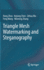 Triangle Mesh Watermarking and Steganography