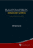 Random Fields: Analysis and Synthesis (Revised and Expanded New Edition)