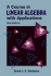 Course in Linear Algebra With Applications, a (2nd Edition)