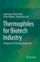 Thermophiles for Biotech Industry: A Bioprocess Technology Perspective