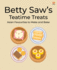 Betty Saw? S Teatime Treats: Asian Favourites to Make and Bake