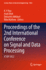 Proceedings of the 2nd International Conference on Signal and Data Processing: Icsdp 2022 (Lecture Notes in Electrical Engineering, 1026)