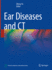 Ear Diseases and Ct (Hb 2024)