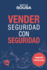 Vender Seguridad con Seguridad: Un libro de ventas con muchas tcnicas y abordajes propio del segmento de seguridad (Spanish Edition)