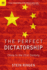 The Perfect Dictatorship-China in the 21st Century