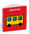 Squares: an Interactive Shapes Book for the Youngest Readers (the World of Yonezu)