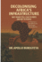 Decolonising Africa's Infrastructure: Why Roads Still Lead to Ports and Not to People