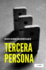 Tercera Persona (Narrativa) (Spanish Edition)