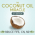 The Coconut Oil Miracle: 5th Edition