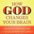 How God Changes Your Brain: Breakthrough Findings From a Leading Neuroscientist