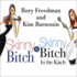 Skinny Bitch Deluxe Edition: Skinny Bitch Deluxe Edition (the Skinny Bitch Series)