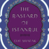 The Bastard of Istanbul