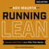 Running Lean, 2nd Edition: Iterate From Plan a to a Plan That Works