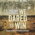 We Dared to Win: the Sas in Rhodesia