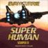 Superhuman: Semper Fi (the Superhumans Series)