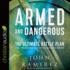 Armed and Dangerous: the Ultimate Battle Plan for Targeting and Defeating the Enemy