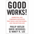 Good Works! : Marketing and Corporate Initiatives That Build a Better World...and the Bottom Line