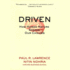 Driven: How Human Nature Shapes Our Choices (the J-B Warren Bennis Series)