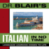 Dr. Blair's Italian in No Time: the Revolutionary New Language Instruction Method That's Proven to Work!