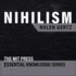 Nihilism (the Mit Press Essential Knowledge Series)