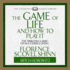 The Game of Life and How to Play It: the Timeless Classic on Successful Living (Abridged) (the Condensed Classics Library)