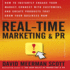 Real-Time Marketing and Pr: How to Earn Attention in Today's Hyper-Fast World