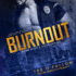 Burnout (the Nypd Blue & Gold Series)