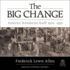 The Big Change: America Transforms Itself, 1900-50