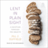 Lent in Plain Sight a Devotion Through Ten Objects