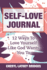 Self-Love Journal: 12 Ways To Love Yourself Like God Wants You To