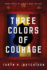 Three Colors of Courage