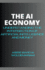 The AI Economy: Understanding the Intersection of Artificial Intelligence and Money