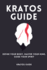 Kratos Guide-Define Your Body, Master Your Mind, Guide Your Spirit