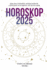 Horoskop 2025: Der vollstndige astrologische Leitfaden zum Erfolg im neuen Jahr