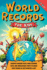 World Records for Kids: Discover Amazing Facts, Mind-Blowing Feats, and Unbelievable Firsts to Amaze Your Friends in Just Minutes a Day!