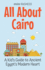 All About Cairo: A Kid's Guide to Ancient Egypt's Modern Heart