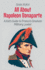 All About Napoleon Bonaparte: a Kid's Guide to France's Greatest Military Leader (Knowledge Books for Kids)