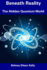 Beneath Reality: The Hidden Quantum World