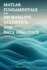 MATLAB Fundamentals for Probability, Statistics, and Data Analytics