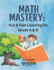 Math Mastery: : Fun & Fast Learning for Grade 4 & 5!