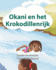 Okani En Het Krokodillenrijk (Dutch Edition)