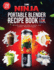 The Ninja Portable Blender Recipe Book UK: 130 Simple Creations for Shakes, Smoothies, Juices and More - Blend Fresh Anytime!