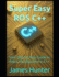 Super Easy ROS C++: Your Step-by-Step Guide to Robot Development in C++
