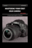 Mastering Your First DSLR Camera User Guide: A Complete Guide for Beginners in Photography