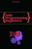 Julia Programming For Beginners: The Essential Guide to Learning Programming Julia