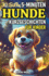 30 Se 5-Minuten Hunde Kurzgeschichten fr Kinder: Vorlesegeschichten voller Abenteuer, ber Freundschaft, Mut und Dankbarkeit - Ideal fr Hundeliebhaber!